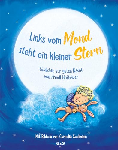 Links vom Mond steht ein kleiner Stern - Gedichte zur guten Nacht von Friedl Hofbauer von G&G Verlag, Kinder- und Jugendbuch